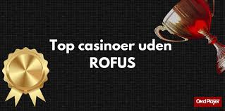Det Bedste Casino Uden Rufus i Danmark